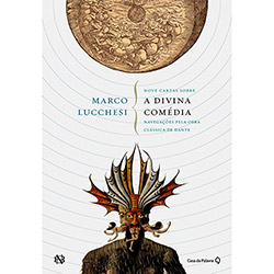 Livro - Nove Cartas Sobre a Divina Comédia: Navegações Pela Obra Clássica de Dante é bom? Vale a pena?