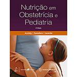 Livro - Nutrição em Obstetrícia e Pediatria é bom? Vale a pena?