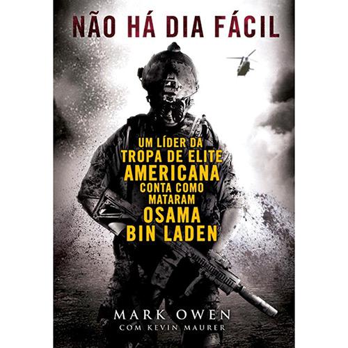 Livro - Não Há Dia Fácil: Um Líder da Tropa de Elite Americana Conta Como Mataram Osama Bin Laden é bom? Vale a pena?