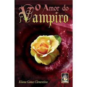 Livro - O Amor do Vampiro é bom? Vale a pena?