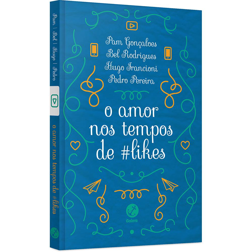 Livro - O Amor nos Tempos de #likes é bom? Vale a pena?