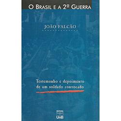 Livro - O Brasil e a 2ª Guerra: Testemunho e Depoimento de um Soldado Convocado é bom? Vale a pena?