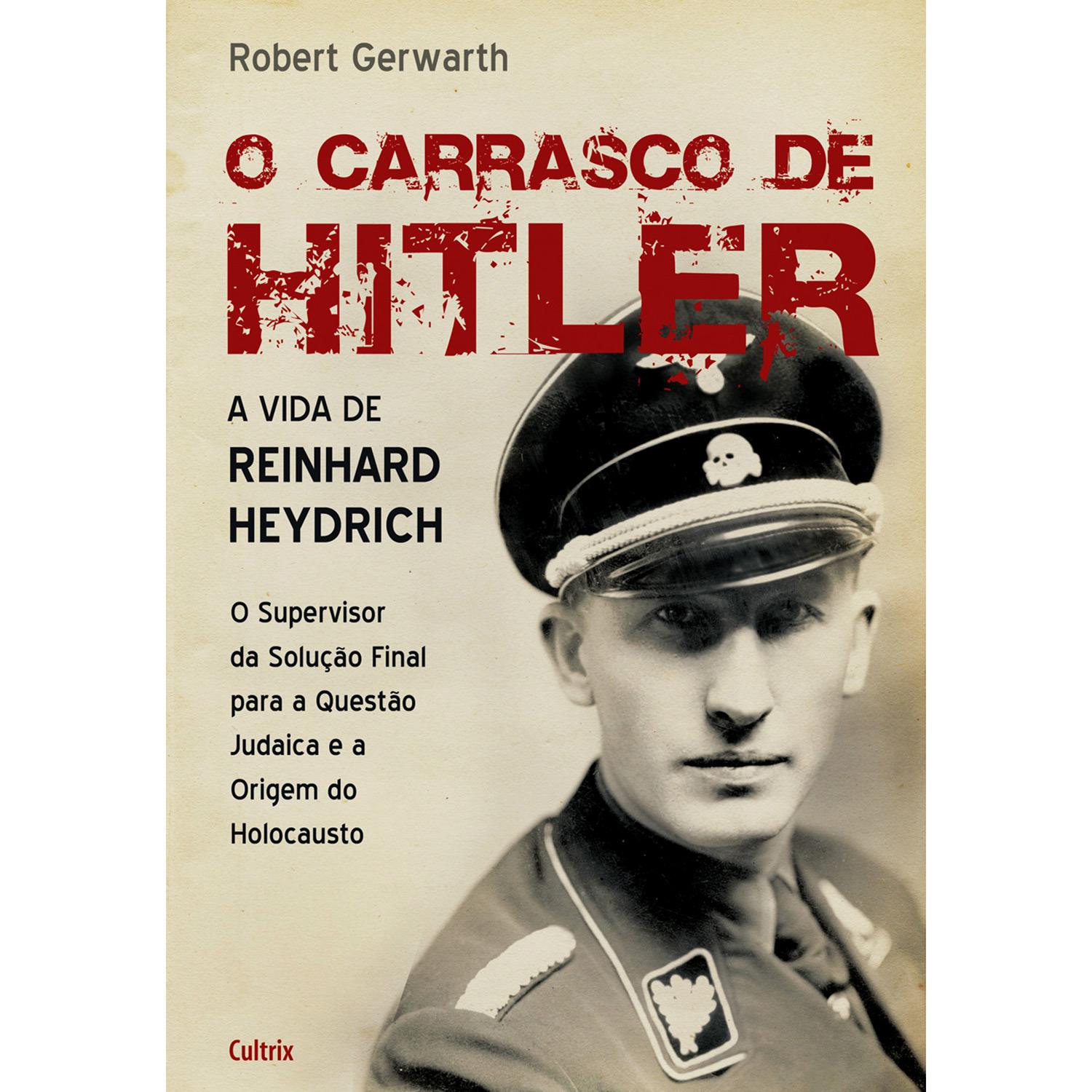 Livro - O Carrasco De Hitler: A Vida De Reinhard Heydrich é bom? Vale a pena?
