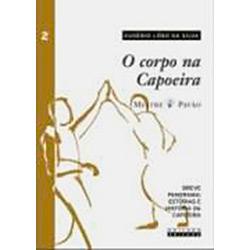 Livro - O Corpo na Capoeira - Vol. 2 é bom? Vale a pena?
