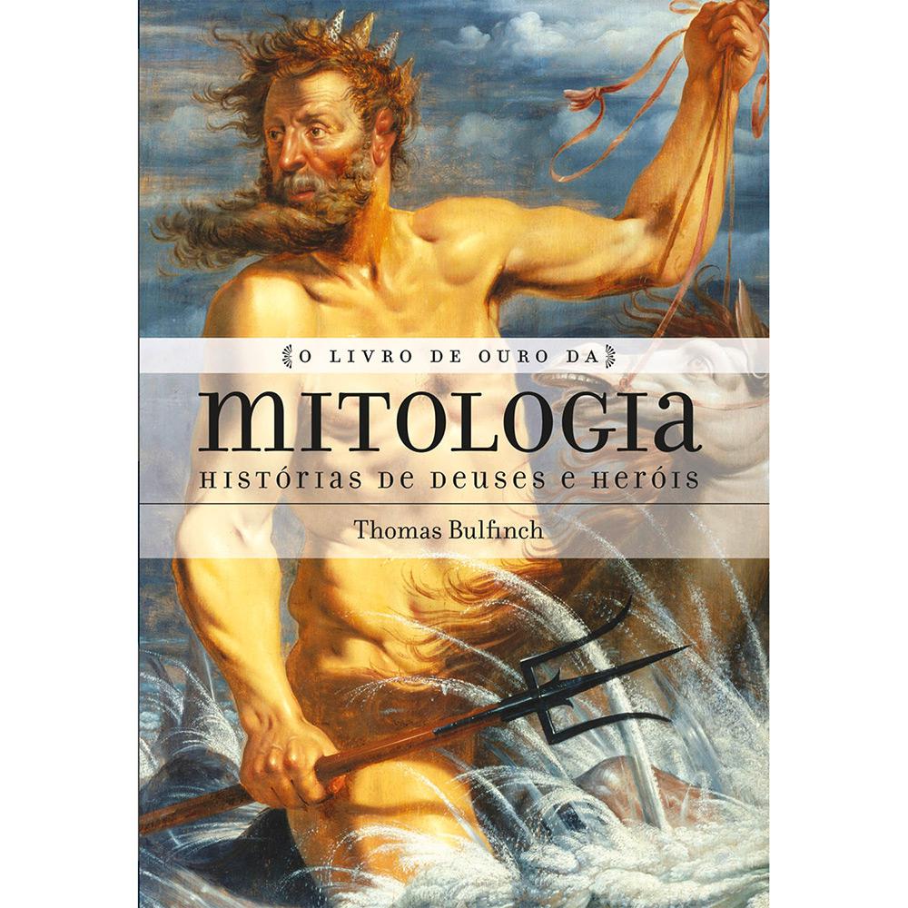 Livro - O Livro de Ouro da Mitologia: História de Deuses e Heróis é bom? Vale a pena?