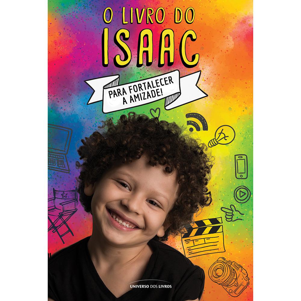 Livro - O Livro do Isaac: Para Fortalecer a Amizade é bom? Vale a pena?