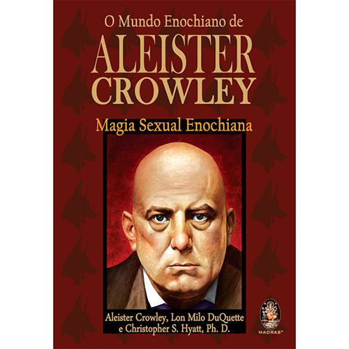 Livro - O Mundo Enochiano de Aleister Crowley: Magia Sexual Enochiana é bom? Vale a pena?