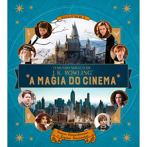 Livro - o Mundo Mágico de J.k. Rowling: a Magia do Cinema (Pessoas Extraordinárias e Lugares Fascinantes) é bom? Vale a pena?