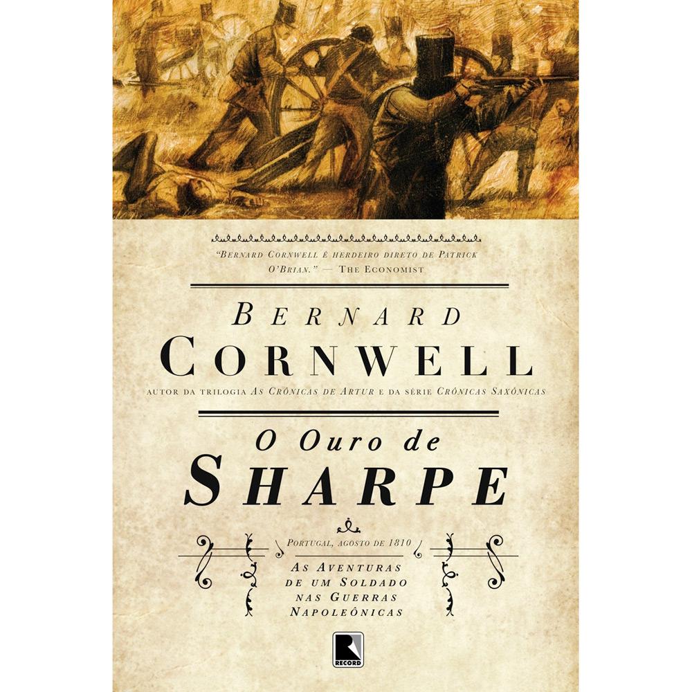 Livro - O Ouro de Sharpe - Série As Aventuras de Sharpe - Vol. 9 é bom? Vale a pena?
