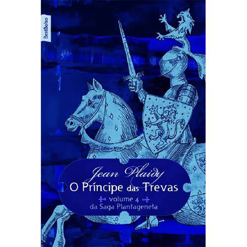 Livro - o Príncipe das Trevas - da Saga Plantageneta Vol. 4 é bom? Vale a pena?