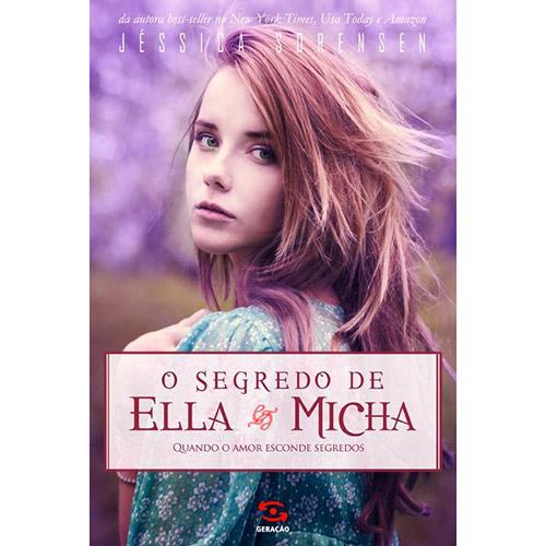 Livro - O Segredo de Ella e Micha: Quando o Amor Esconde Segredos é bom? Vale a pena?