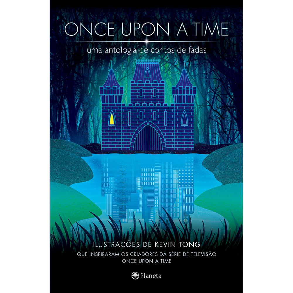 Livro - Once Upon a Time: Uma Antologia de Contos de Fadas é bom? Vale a pena?