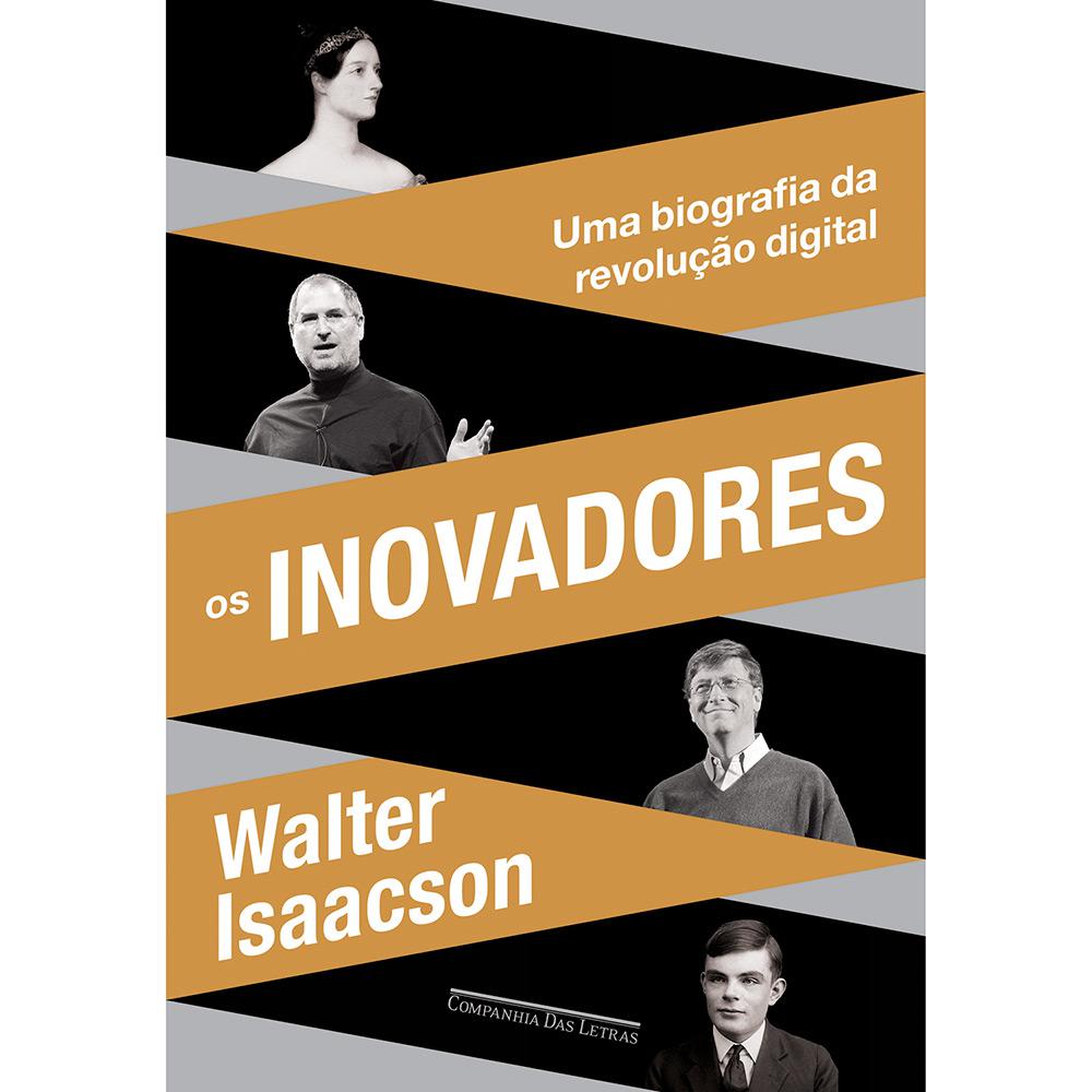 Livro - Os Inovadores: Uma Biografia da Revolução Digital é bom? Vale a pena?