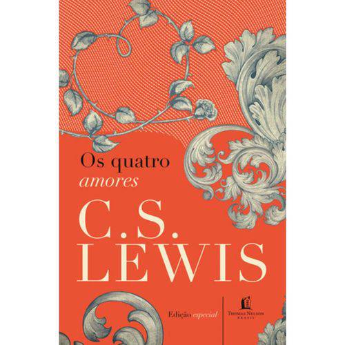 Livro - os Quatro Amores | C.S. Lewis - Capa Dura | 2017 é bom? Vale a pena?
