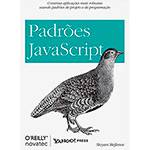 Livro - Padrões Javascript: Construa Aplicações Mais Robustas Usando Padrões de Projeto e Programação é bom? Vale a pena?