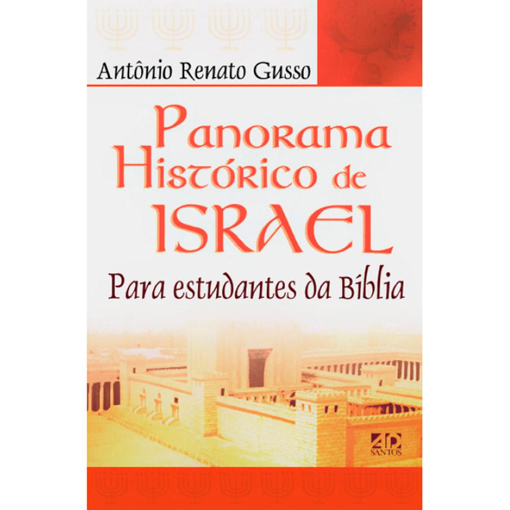 Livro - Panorama Histórico de Israel: Para Estudantes da Bíblia é bom? Vale a pena?