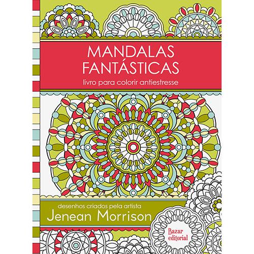 Livro para Colorir Adulto - Mandalas Fantásticas - 1ª Edição é bom? Vale a pena?