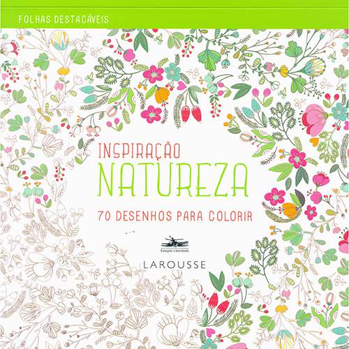 Livro para Colorir - Inspiração Natureza: 70 Desenhos para Colorir é bom? Vale a pena?