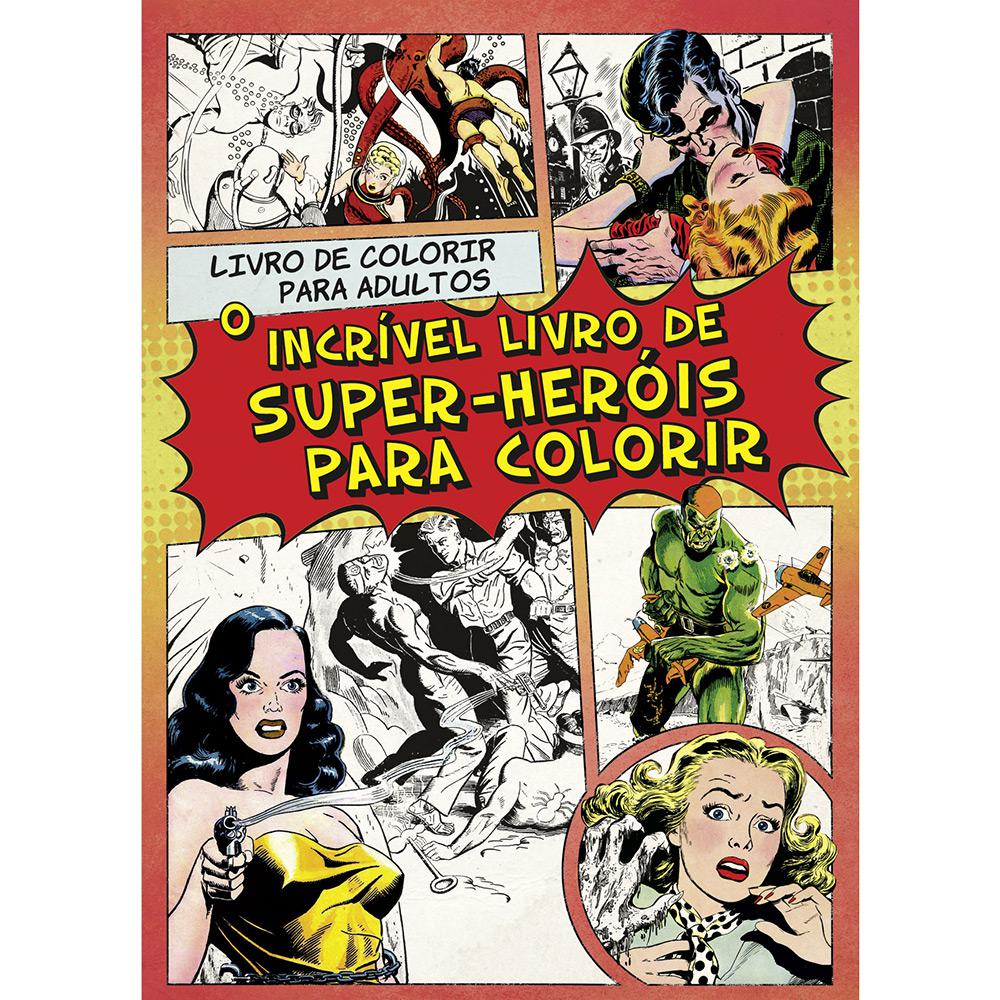 Livro para Colorir - O Incrível Livro de Super-Herois para Colorir é bom? Vale a pena?