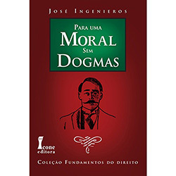 Livro - para uma Moral Sem Dogmas é bom? Vale a pena?