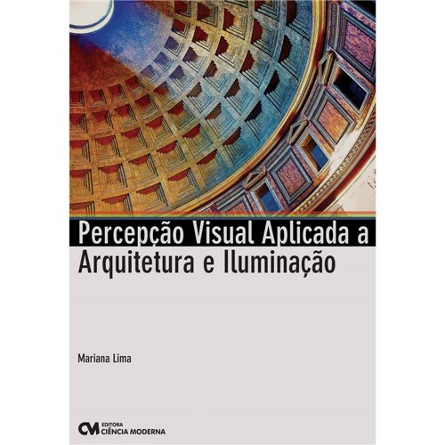 Livro - Percepção Visual Aplicada a Arquitetura e Iluminação é bom? Vale a pena?