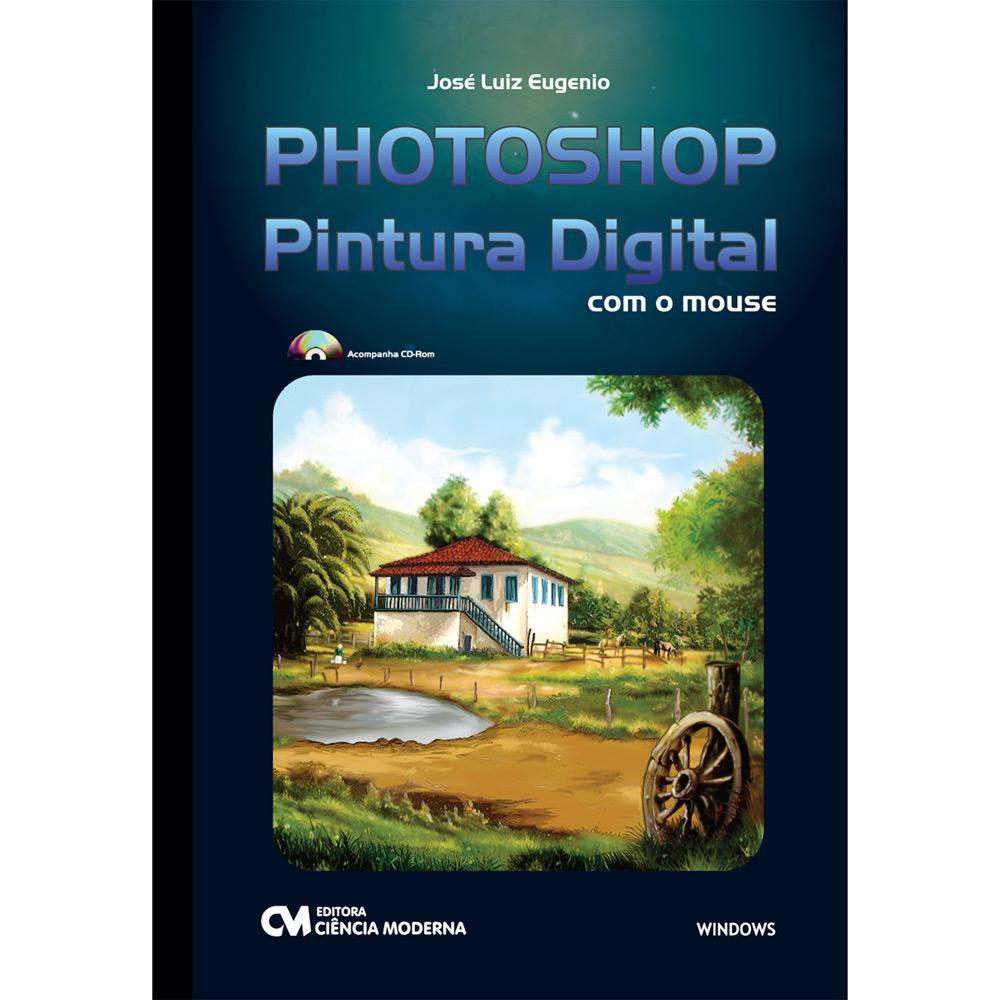 Livro - Photoshop - Pintura Digital com o Mouse é bom? Vale a pena?