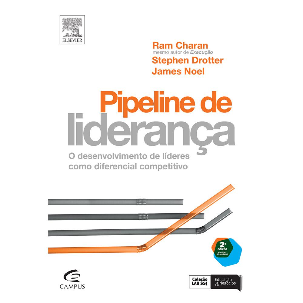 Livro - Pipeline de Liderança: O Desenvolvimento de Líderes Como Diferencial Competitivo é bom? Vale a pena?