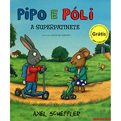 Livro - Pipo e Póli: a Superpatinete é bom? Vale a pena?