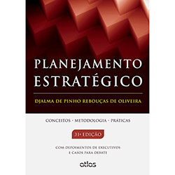 Livro - Planejamento Estratégico: Conceitos, Metodologia, Práticas é bom? Vale a pena?