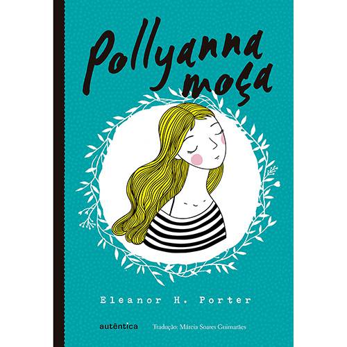 Livro - Pollyanna Moça é bom? Vale a pena?
