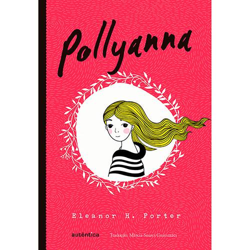 Livro - Pollyanna é bom? Vale a pena?
