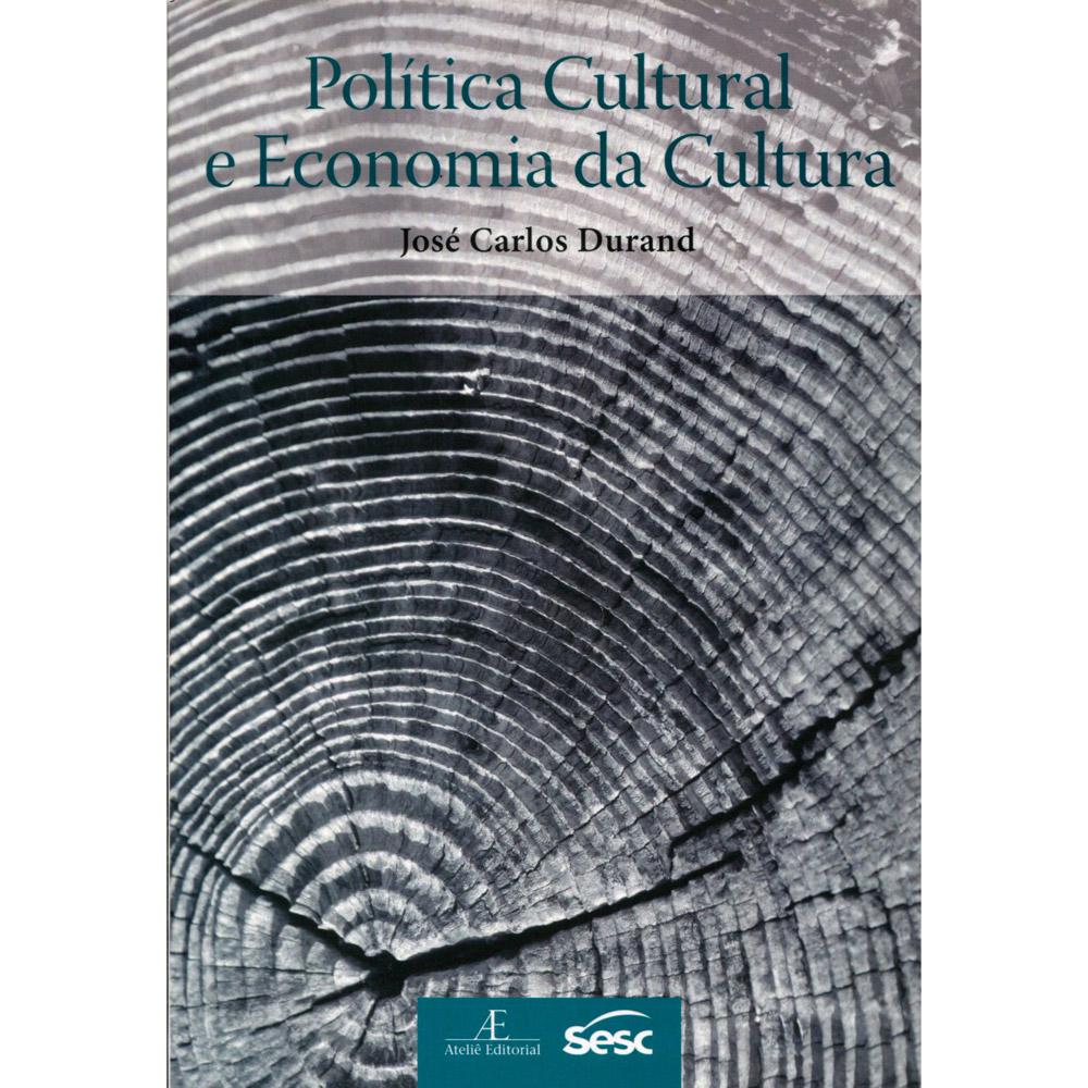 Livro - Política Cultural E Economia Da Cultura é bom? Vale a pena?