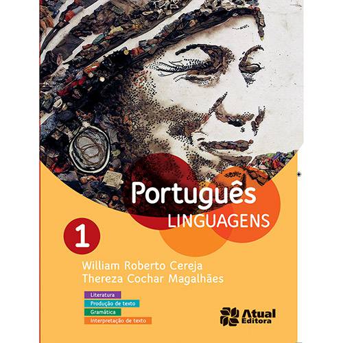 Livro - Português Linguagens 1: Literatura, Produção de Texto, Gramática, Interpretação de Texto é bom? Vale a pena?