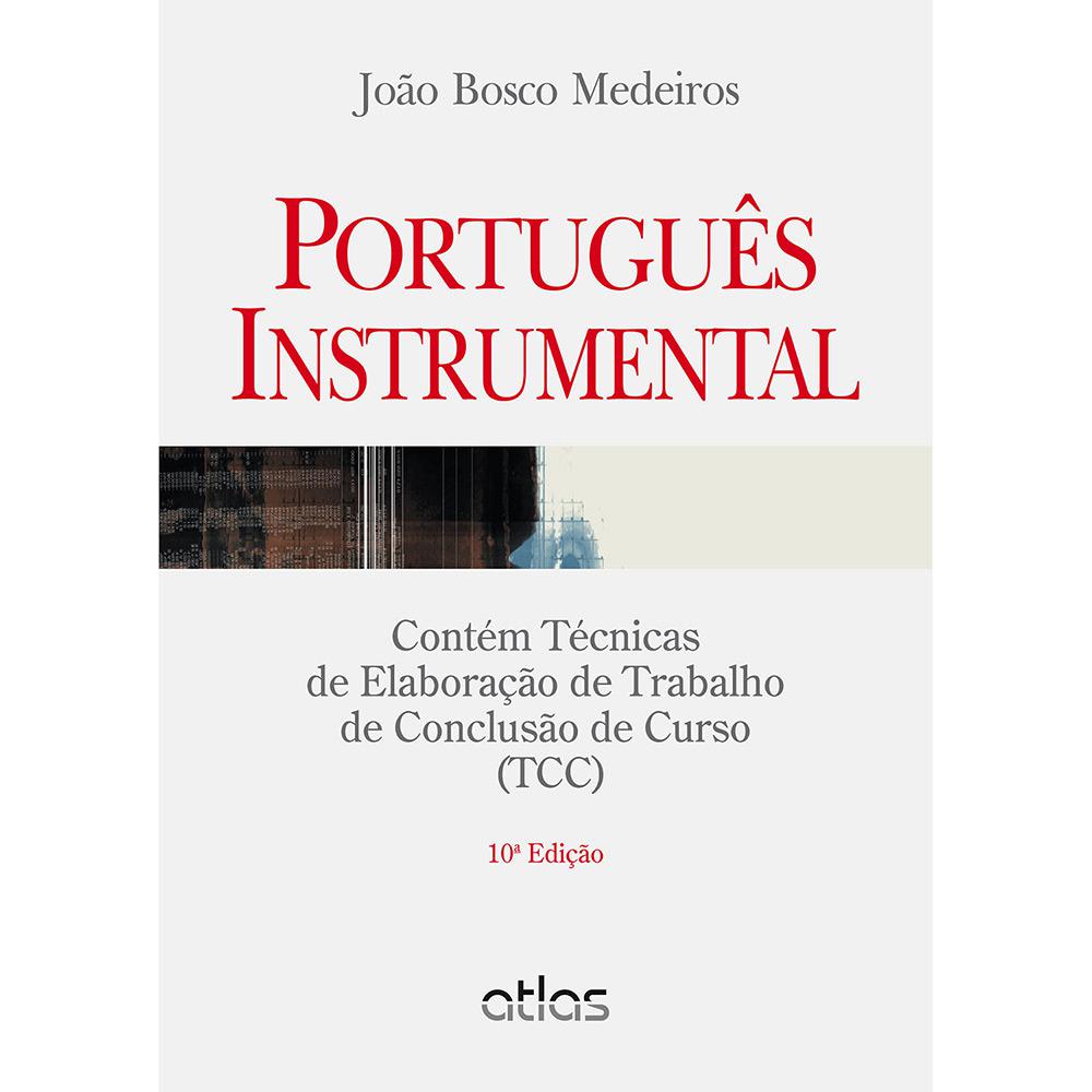 Livro - Português Instrumental: Contém Técnicas de Elaboração de Trabalho de Conclusão de Curso (TCC) é bom? Vale a pena?