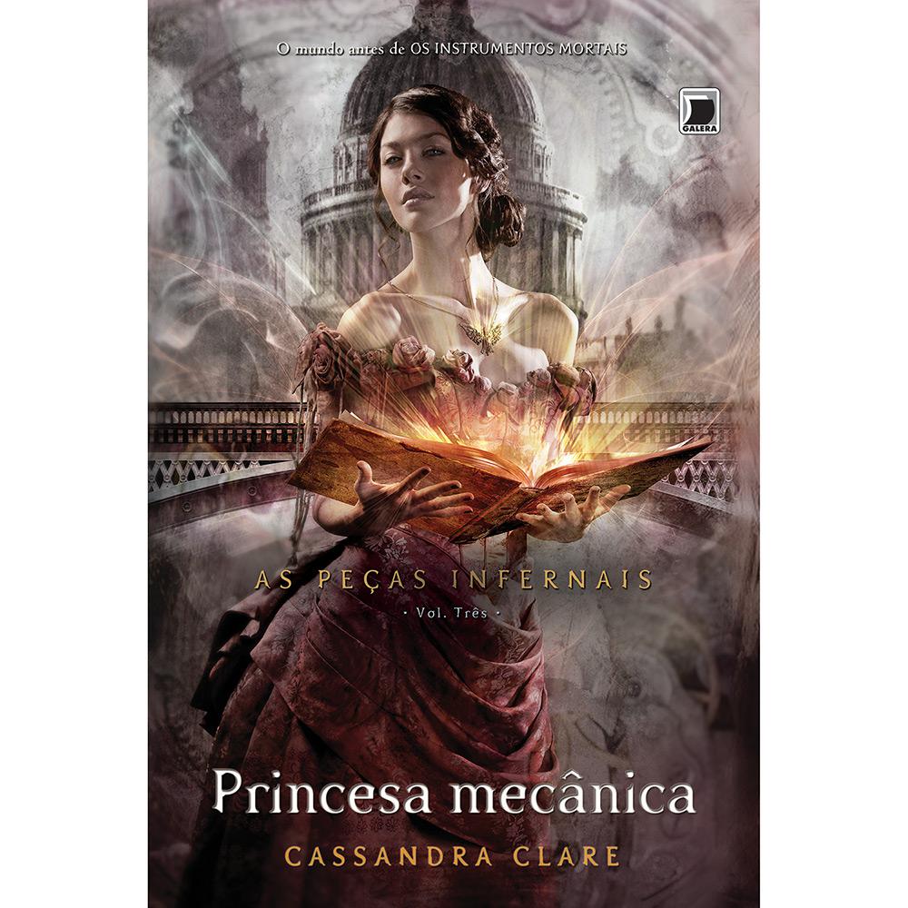 Livro - Princesa Mecânica - As Peças Infernais - Vol. 3 é bom? Vale a pena?