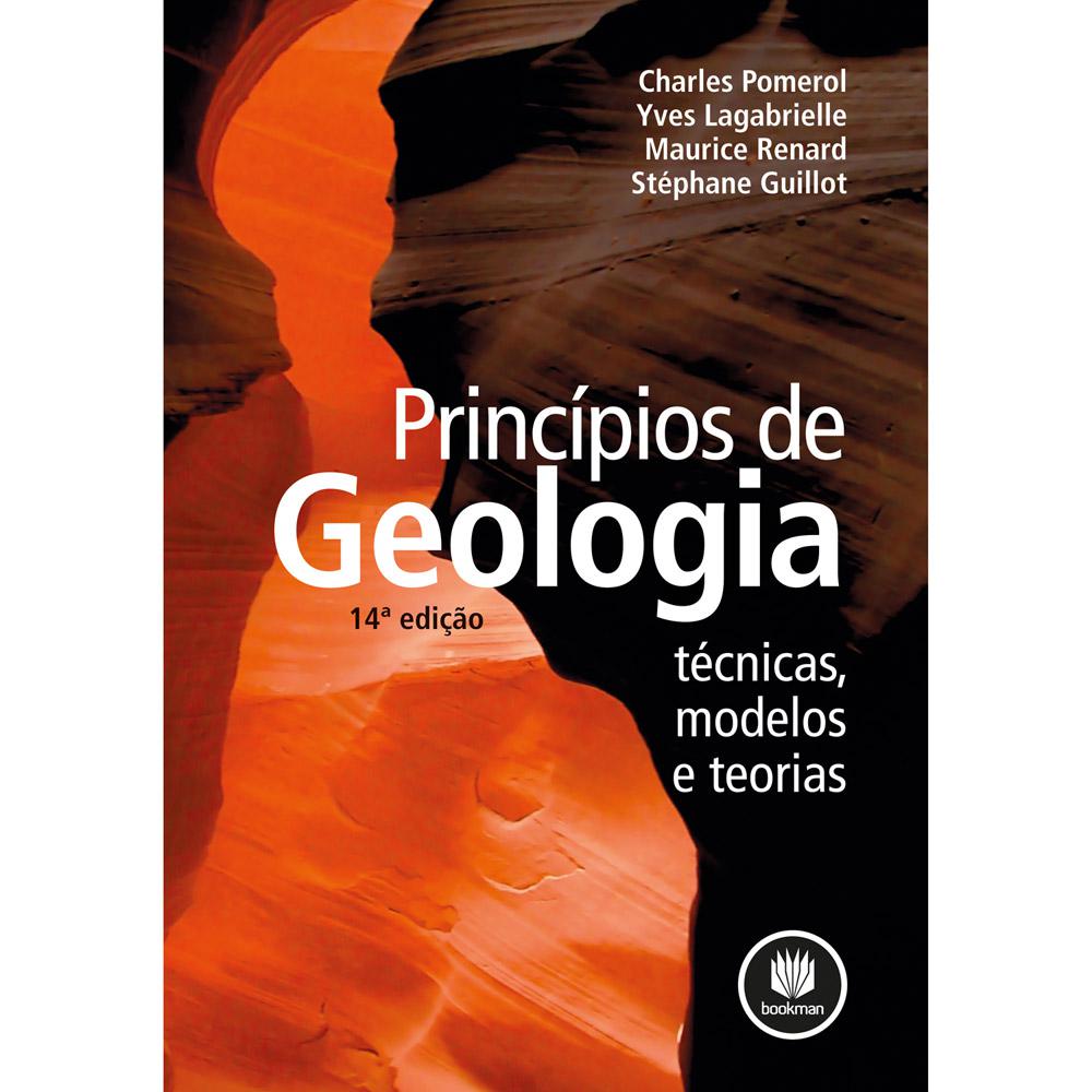 Livro - Princípios de Geologia: Técnicas, Modelos e Teorias é bom? Vale a pena?