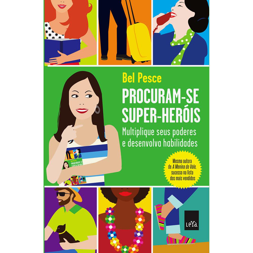 Livro - Procuram-se Super-Heróis: Multiplique Seus Poderes e Desenvolva Habilidades é bom? Vale a pena?