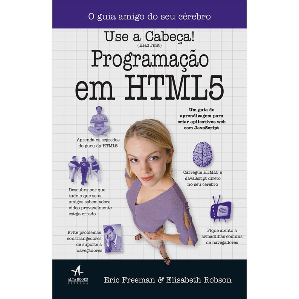 Livro - Programação em HTML 5 - Coleção Use a Cabeça! é bom? Vale a pena?