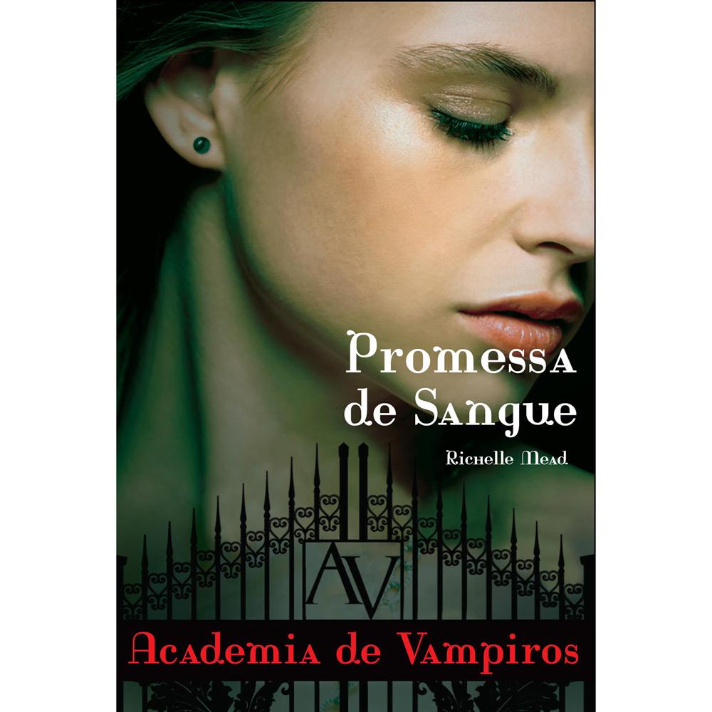 Livro - Promessa De Sangue: Academia De Vampiros - Livro 4 é bom? Vale a pena?