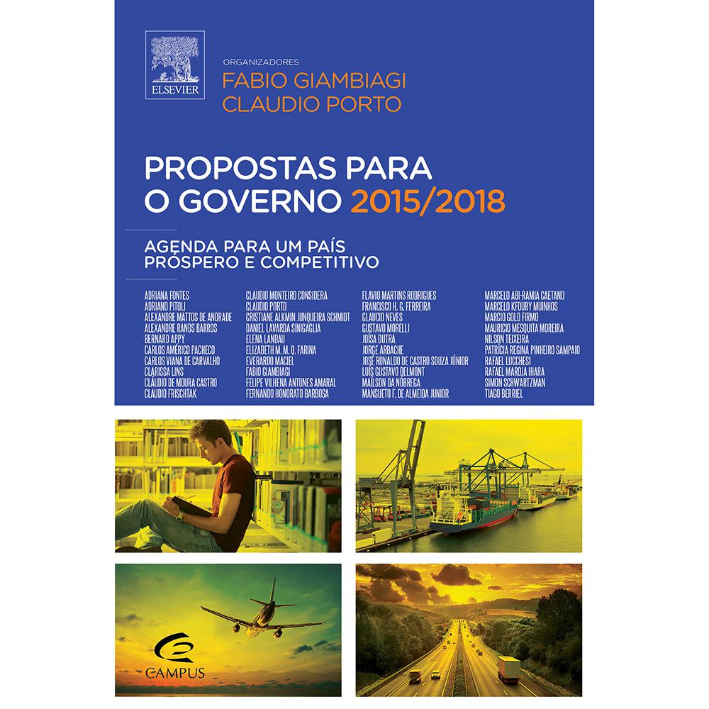 Livro - Propostas para o Governo 2015/2018: Agenda para um País Próspero e Competitivo é bom? Vale a pena?
