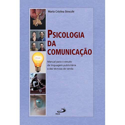 Livro - Psicologia da Comunicação - Manual para o Estudo da Linguagem Publicitária e das Técnicas de Venda é bom? Vale a pena?
