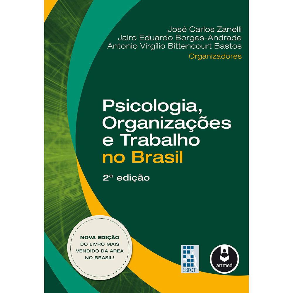 Livro - Psicologia, Organizações e Trabalho no Brasil é bom? Vale a pena?