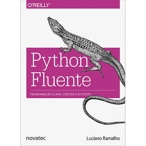 Livro - Python Fluente: Programação Clara, Concisa e Eficiente é bom? Vale a pena?