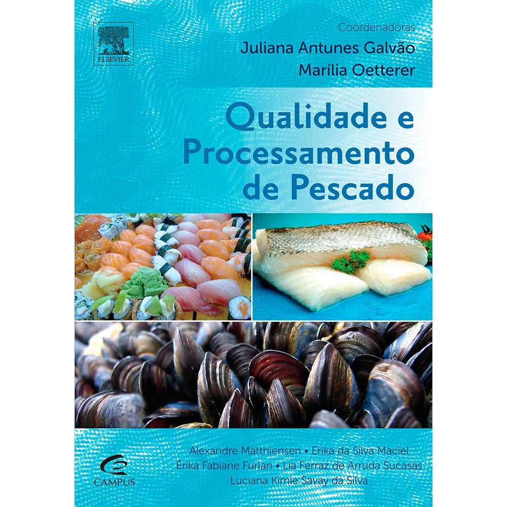 Livro - Qualidade e Processamento de Pescado é bom? Vale a pena?