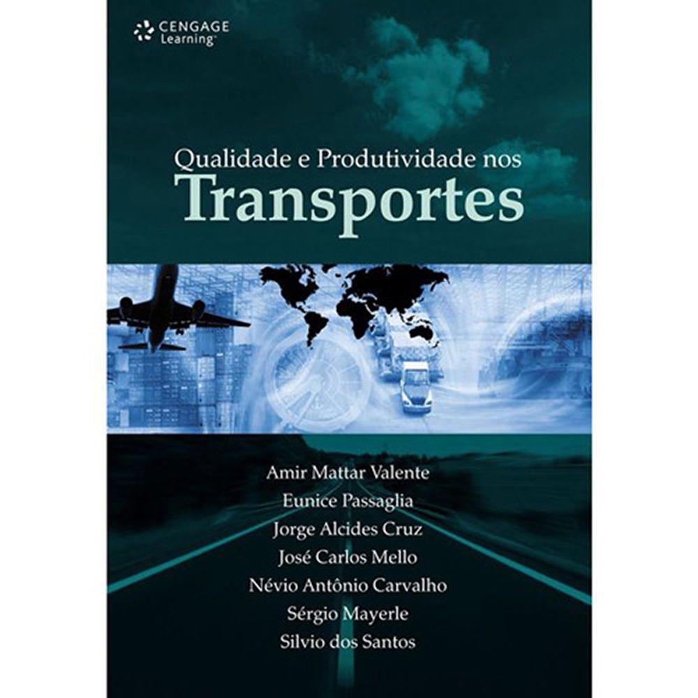 Livro - Qualidade e Produtividade nos Transportes é bom? Vale a pena?