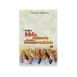 Livro - Que A Biblia Realmente Diz Sobre A Homosexualidade é bom? Vale a pena?