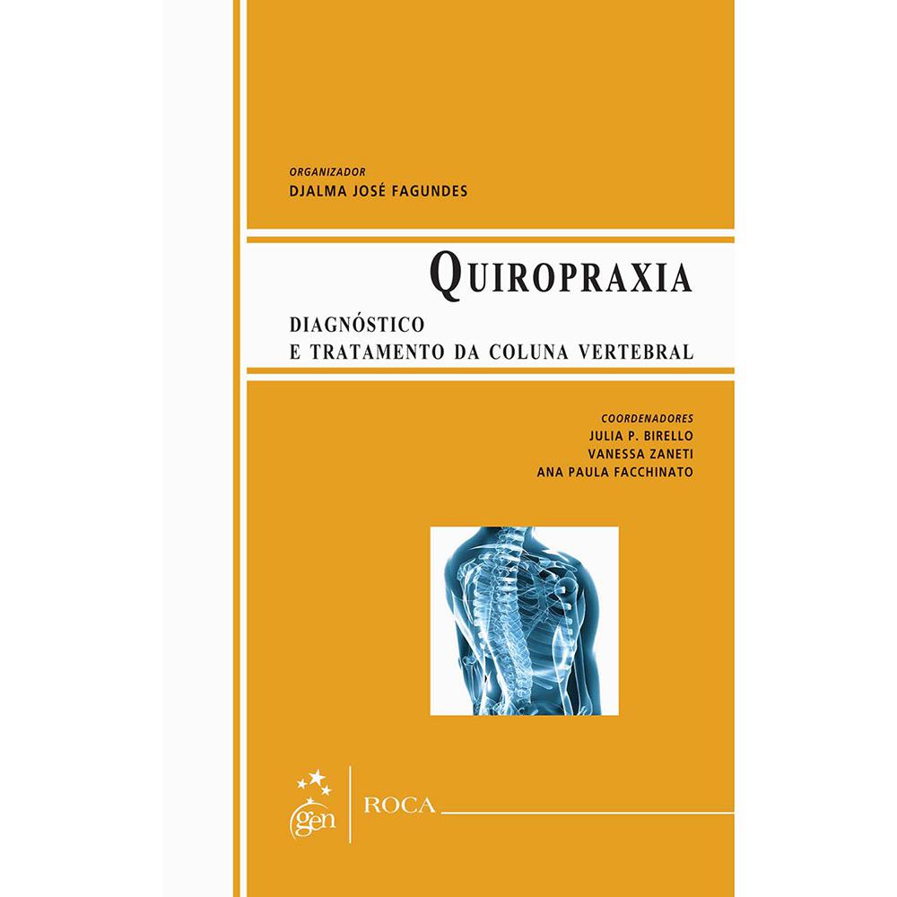 Livro - Quiropraxia: Diagnostico e Tratamento da Coluna Vertebral é bom? Vale a pena?