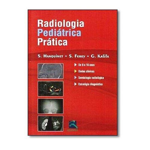 Livro - Radiologia Pediátrica Prática - Hanquinet  é bom? Vale a pena?