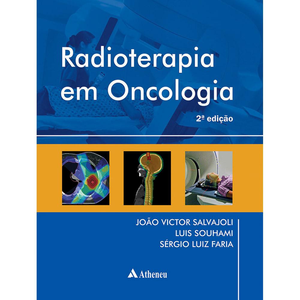 Livro - Radioterapia em Oncologia é bom? Vale a pena?