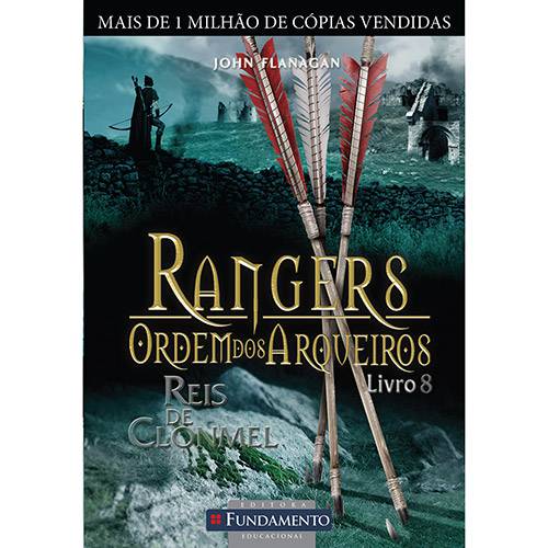 Livro - Rangers - Ordem dos Arqueiros: Reis de Clonmel - Livro 8 é bom? Vale a pena?